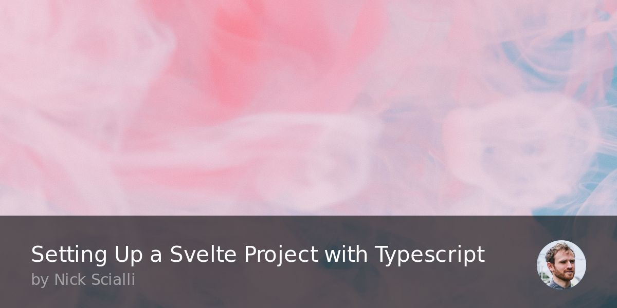 Setting Up a Svelte Project with Typescript | TypeOfNaN